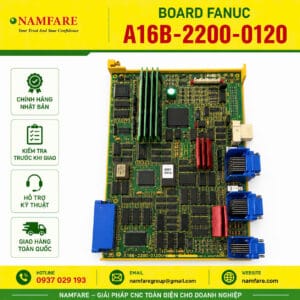 Board Fanuc A16B-2200-0120 Chính Hãng Nhật Bản | Mua Bán Và Hỗ Trợ Kỹ Thuật