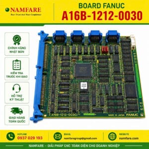 Board Fanuc A16B-1212-0030 Chính Hãng Nhật Bản | Giải Pháp Thay Thế Linh Kiện CNC