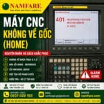 Khắc Phục Máy CNC không Về Gốc (Home) Tại Nhà Máy Ở Bình Dương