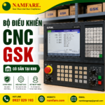 Bộ Điều Khiển CNC GSK Chính Hãng | Hệ Điều Khiển CNC GSK Cho Máy CNC
