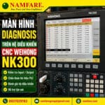 Màn Hình Diagnosis Trên Hệ Điều Khiển CNC WEIHONG NK300 Dùng Để Làm Gì?